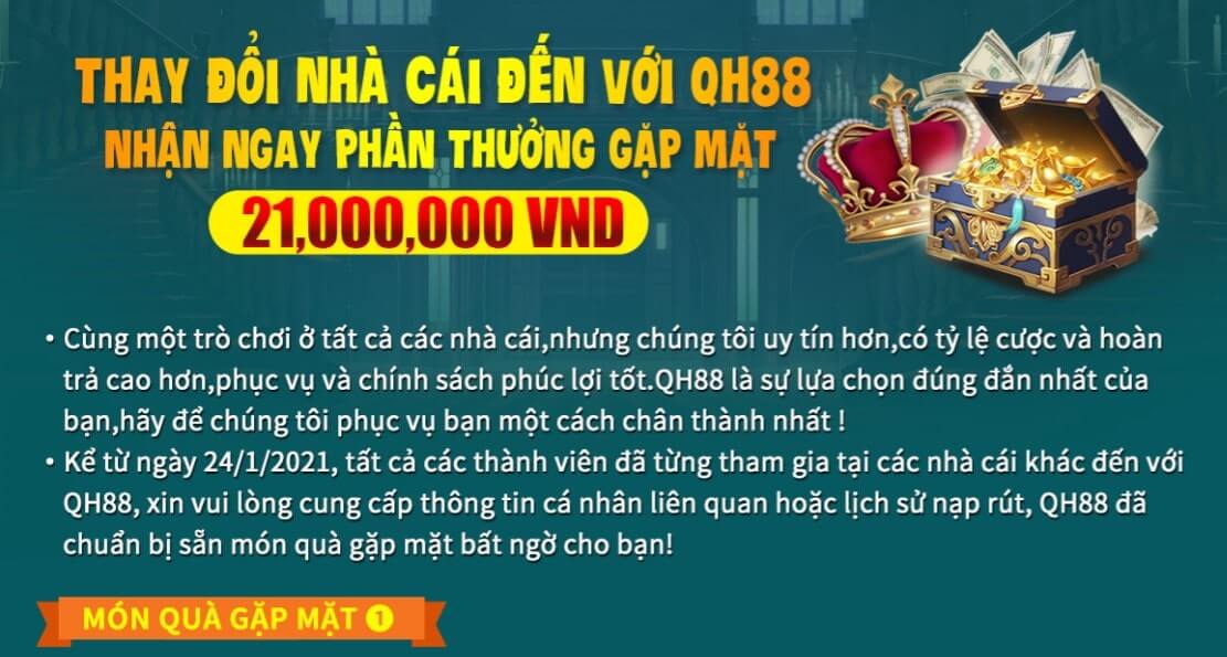Thay đổi nhà cái đến với QH88 khuyến mãi nhận 21.000.000 VND